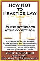 How Not to Practice Law
